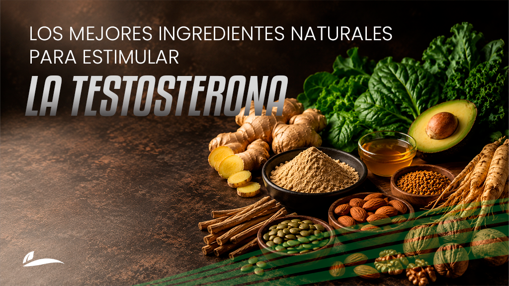 Los mejores ingredientes naturales para estimular la testosterona