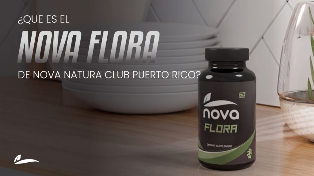 Banner Blog ¿Qué es Nova Flora de Nova Natura Club Puerto Rico?